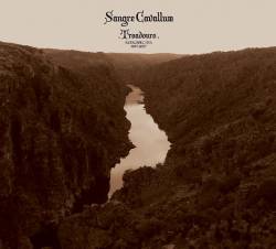 Sangre Cavallum : Troadouro - Retrospectiva 1997-2007